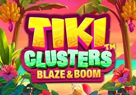 Tiki Clusters Blaze & Boom™
